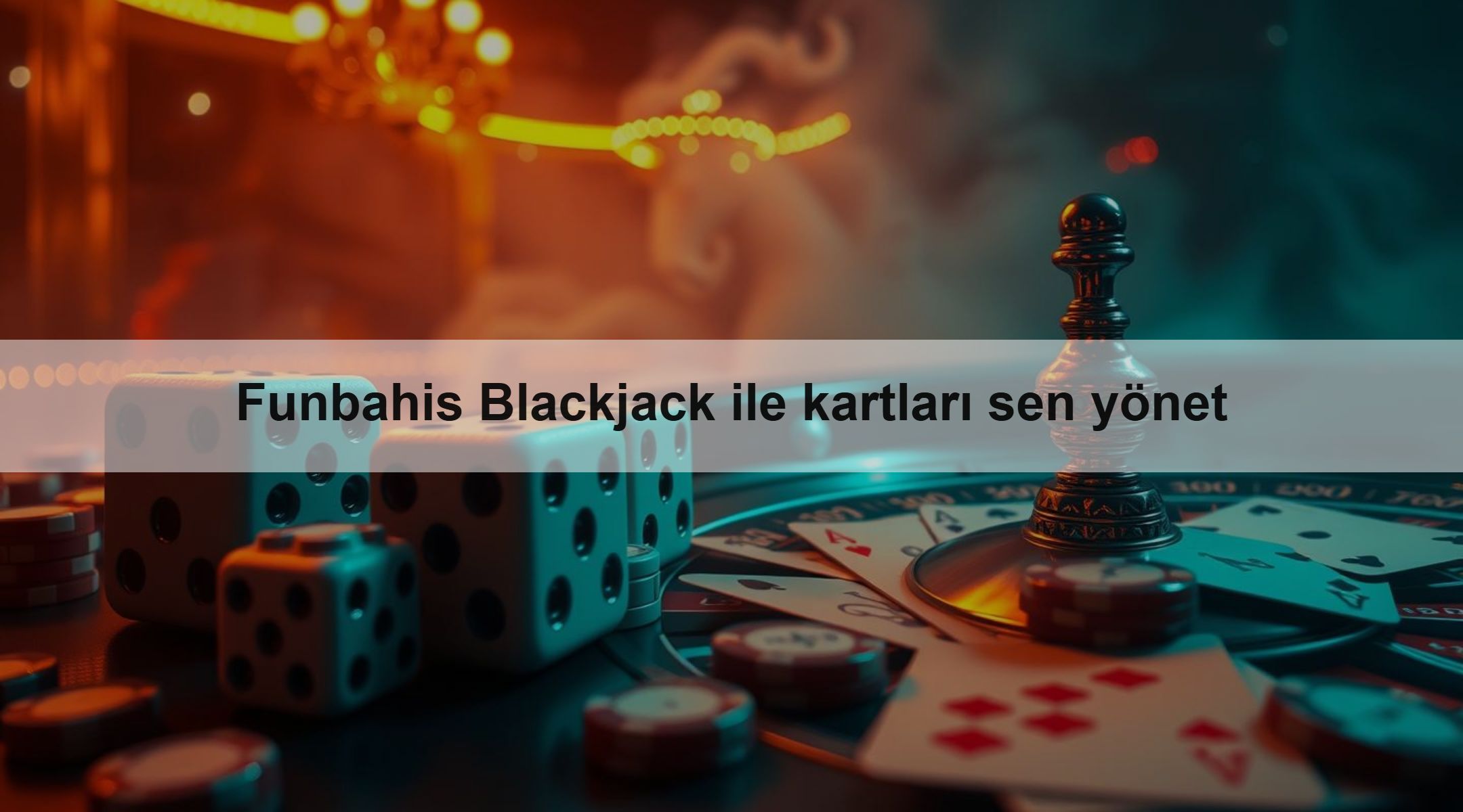 Funbahis Blackjack ile kartları sen yönet
