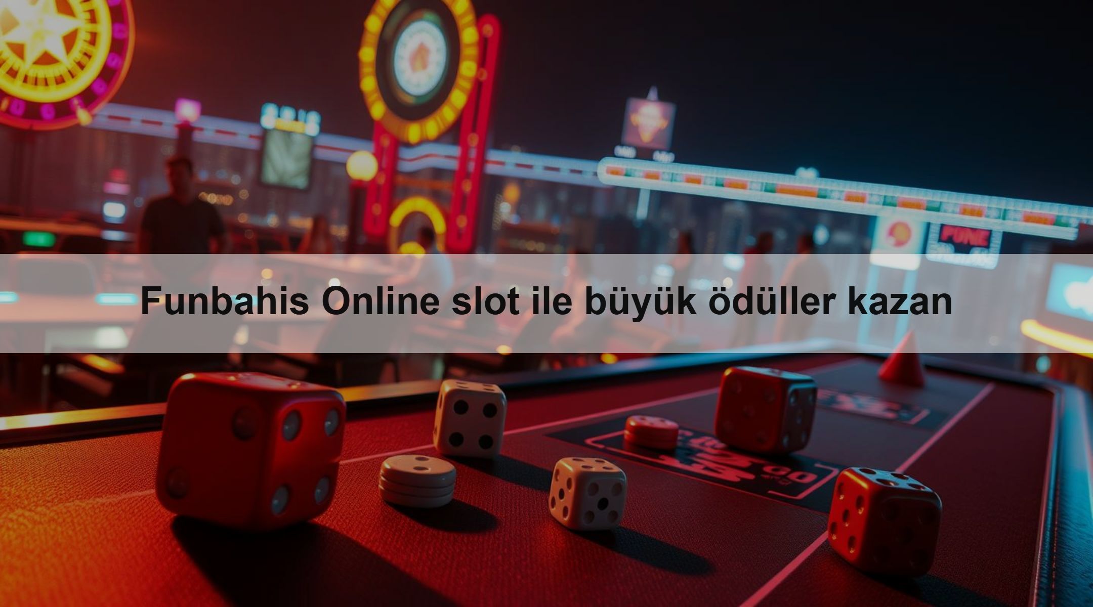Funbahis Online slot ile büyük ödüller kazan