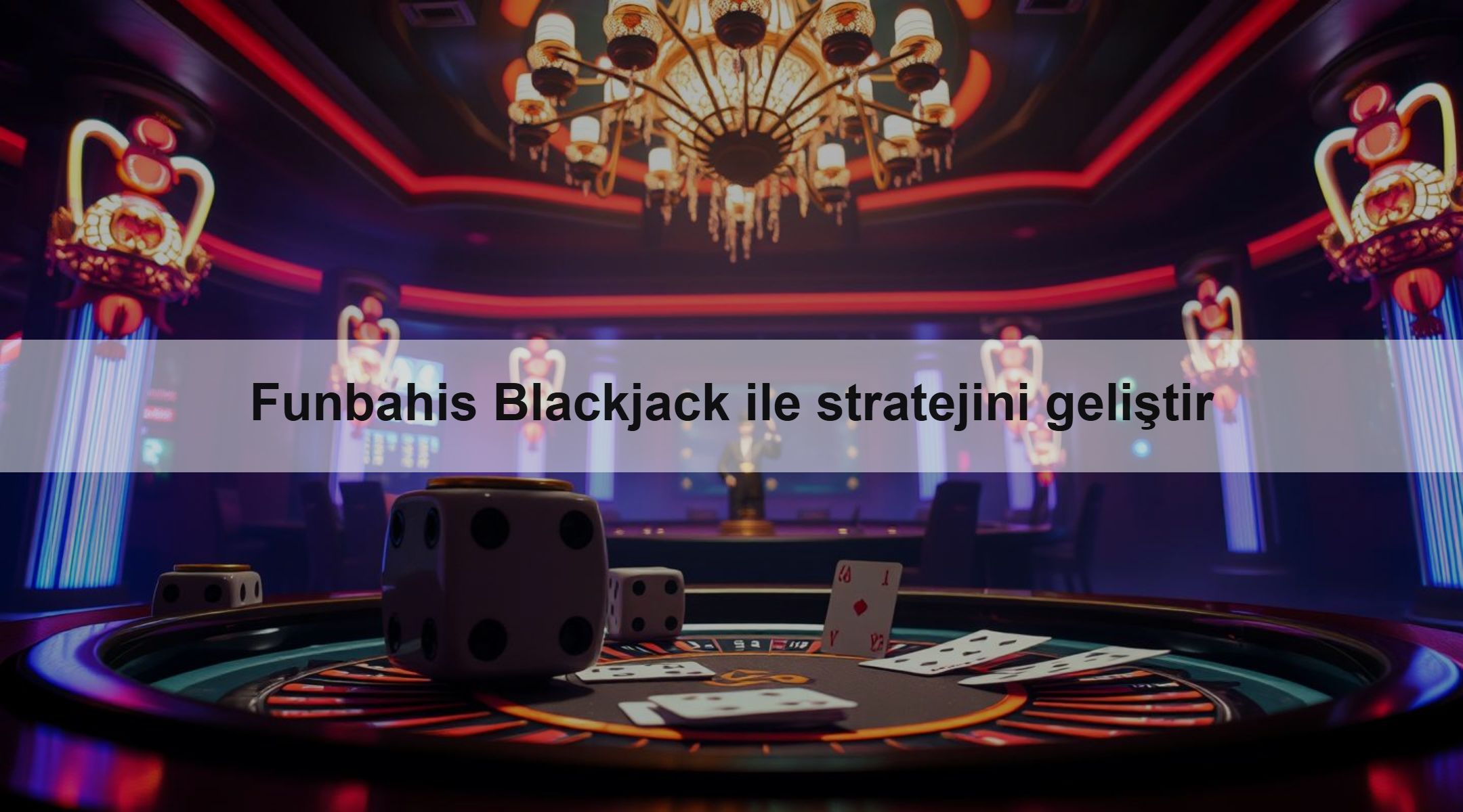 Funbahis Blackjack ile stratejini geliştir