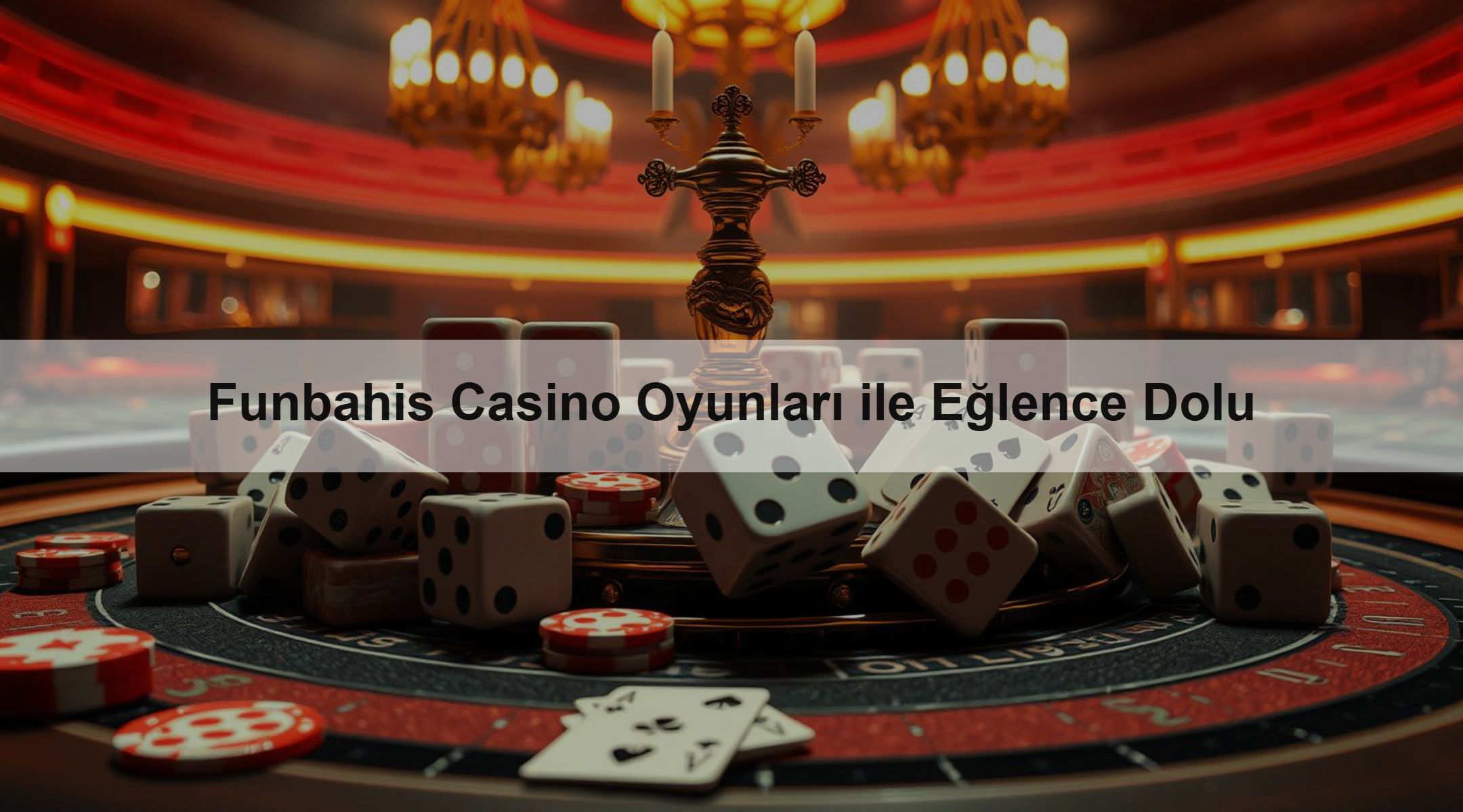 Funbahis Casino Oyunları ile Eğlence Dolu