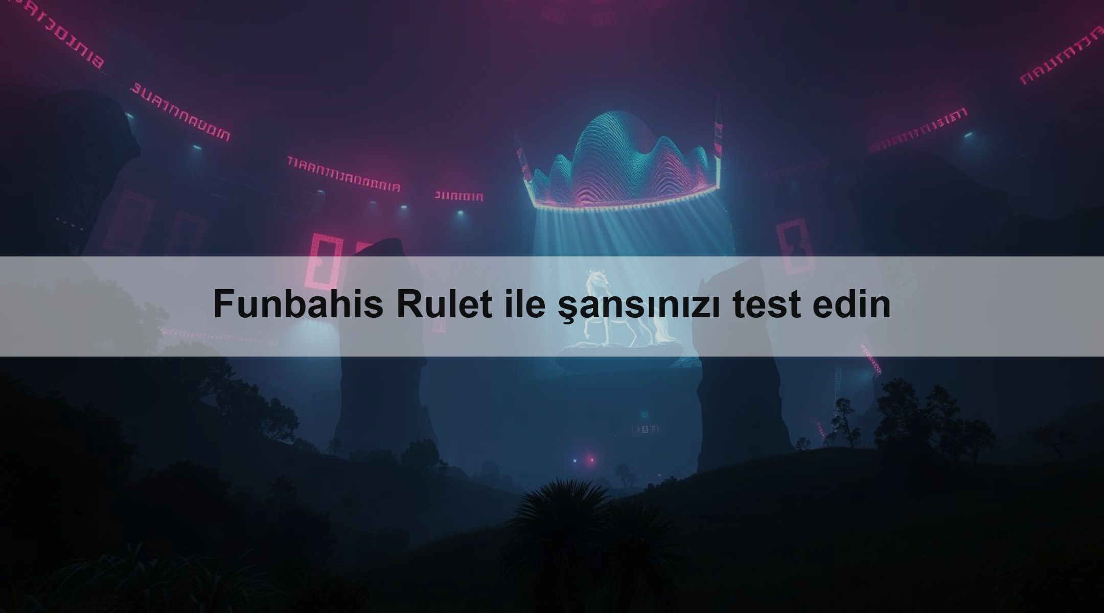 Funbahis Rulet ile şansınızı test edin